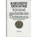 Kriminalgeschichte des Christentums 2 Geb. Ausg. von...