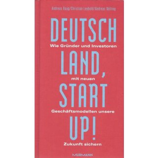 Deutschland, Startup! Geb. Ausg. Mängelexemplar von Andreas Haug