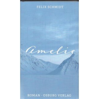 Amelie: Roman Geb. Ausg. Mängelexemplar von Felix Schmidt