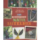 Das kunterbunte Naturbastelbuch Taschenbuch von Constanze...