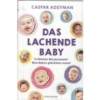 Das lachende Baby: Fröhliche Wissenschaft: Geb. Ausg. Mängelexemplar von Addyman