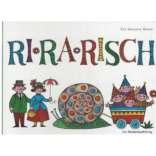 Ri-ra-risch: Vierfarbiges Pappbilderbuch Geb. Ausg. von Eva-Johanna Rubin