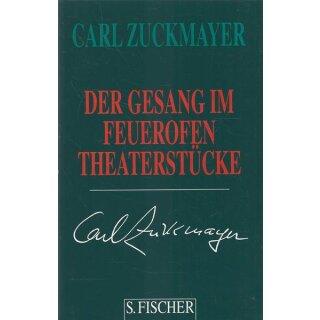 Der Gesang im Feuerofen: Geb. Ausg. Mängelexemplar von Carl Zuckmayer