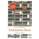 Endstation Bern: Kriminalroman Taschenbuch von Nicole...