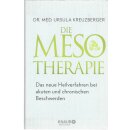 Die Mesotherapie: Das neue Heilverfahren.....Gb. von Dr....