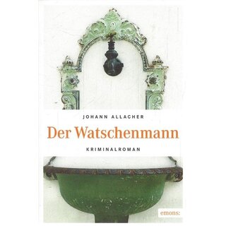 Der Watschenmann: Kriminalroman Taschenbuch von Johann Allacher