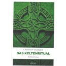 Das Keltenritual: Kriminalroman Taschenbuch von Christof...