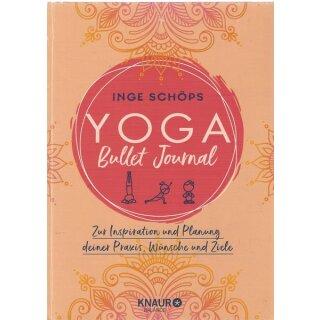 Yoga Bullet Journal: Zur Inspiration... Geb. Ausg. Mängelexemplar von Inge Schöps
