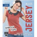 Alles Jersey – Shirts und Tops: Schnittteile...