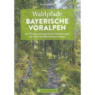 Bruckmann Wanderführer: Waldpfade Bayerische Voralpen Broschiert Mängelexemplar