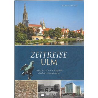 Zeitreise Ulm Geb. Ausg. Mängelexemplar von Martin Nestler