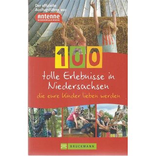 100 tolle Erlebnisse in Niedersachsen...Broschiert von Knut Diers