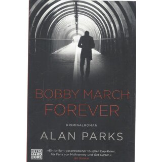 Bobby March forever Band 3 Broschiert Mängelexemplar von Alan Parks
