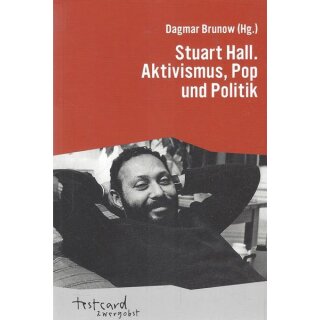 Stuart Hall. Aktivismus, Pop und Politik Tb. Mängelexemplar von Dagmar Brunow