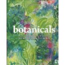 botanicals: Ausdrucksstarke Pflanzen....Geb. Ausg....