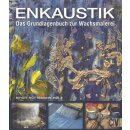 Enkaustik: Das Grundlagenbuch....Tb. Mängelexemplar...