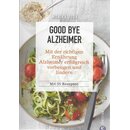 Kochbuch: Good Bye Alzheimer Broschiert von Monika Judä