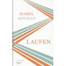 Laufen: Roman Geb. Ausg Mängelexemplar von Isabel Bogdan