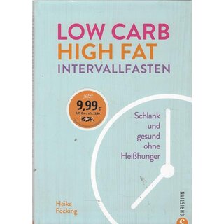 Low Carb High Fat Intervallfasten Broschiert von Heike Föcking