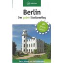 Berlin ? Der grüne Stadtausflug Taschenbuch...