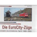 Die EuroCity-Züge. Teil 2 Geb. Ausg....