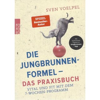 Die Jungbrunnen-Formel Broschiert Mängelexemplar von Sven Voelpel
