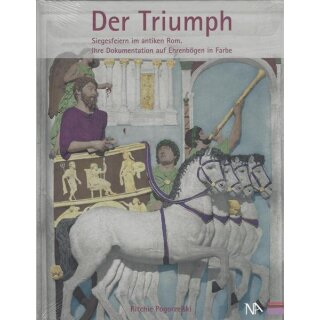 Der Triumph: Siegesfeiern im antiken Rom Geb. Ausg. von Ritchie Pogorzelski