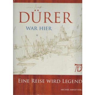 Dürer war hier:Eine Reise wird Legende Gb.Mängelexemplar von Peter van den Brink