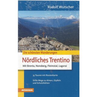 Die schönsten Wanderungen Nördliches Trentino Broschiert von Rudolf Wutscher