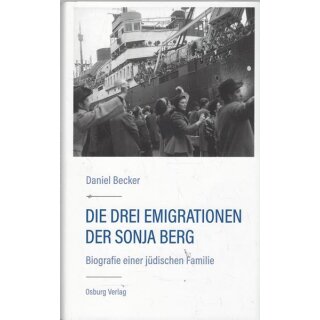 Die drei Emigrationen der Sonja Berg Geb. Ausg. Mängelexemplar v. Daniel Becker
