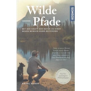 Wilde Pfade: mit der Kraft der Natur... Broschiert Mängelexemplar von Raoul Weber