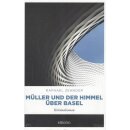 Müller und der Himmel über Basel Taschenb....