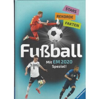 Fußball - Stars, Rekorde, Fakten: Mit EM 2020 Spezial!  Gb. Mängelexemplar
