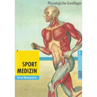 Sportmedizin: Physiologische Grundlagen Taschenbuch von Peter Markworth