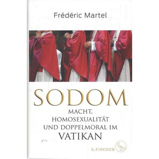 Sodom: Macht, Homosexualität und ....Gb. Mängelexemplar von Frédéric Martel
