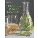 Pflanzen Power Drinks: Getränke zum Reinigen,...