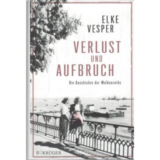Verlust und Aufbruch: Die Geschichte der Gb. Mängelexemplar von Elke Vesper