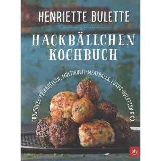 Henriette Bulette Hackbällchen-Kochbuch Mängelexemplar von Henriette Wulff