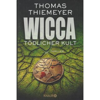 Wicca - Tödlicher Kult: Thriller Bd. 5 Gb.von Thomas Thiemeyer