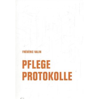 Pflegeprotokolle Taschenbuch Mängelexemplar von Frédéric Valin