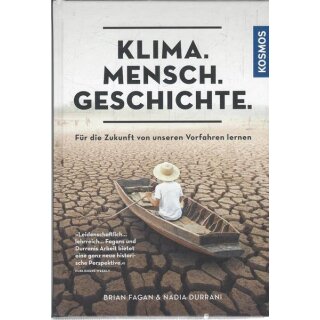 Klima. Mensch. Geschichte Geb. Ausg. Mängelexemplar von Brian Fagan