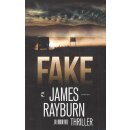 Fake: Thriller Broschiert von James Rayburn
