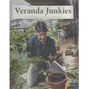 Veranda Junkies: Urban Gardening auf Balkon und Terrasse...