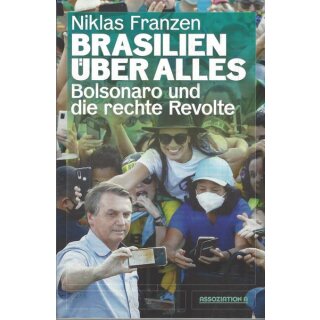 Brasilien über alles: Bolsonaro und ... Tb.Mängelexemplar von Niklas Franzen