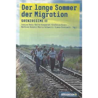 Der lange Sommer der Migration: Grenzregime III Taschenbuch Mängelexemplar