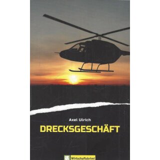 Drecksgeschäft. Wirtschaftskrimi Taschenbuch Mängelexemplar von Axel Ulrich