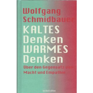 KALTES Denken, WARMES Denken Geb. Ausg. Mängelexemplar von Wolfgang Schmidbauer