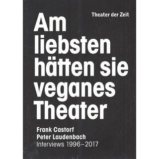 Am liebsten hätten sie veganes Theater Br. Mängelexemplar von Peter Laudenbach