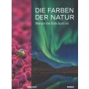 Die Farben der Natur: Wie Pflanzen und Tiere....Geb....