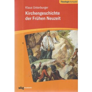 Kirchengeschichte der frühen Neuzeit Tb. Mängelexemplar von Klaus Unterburger